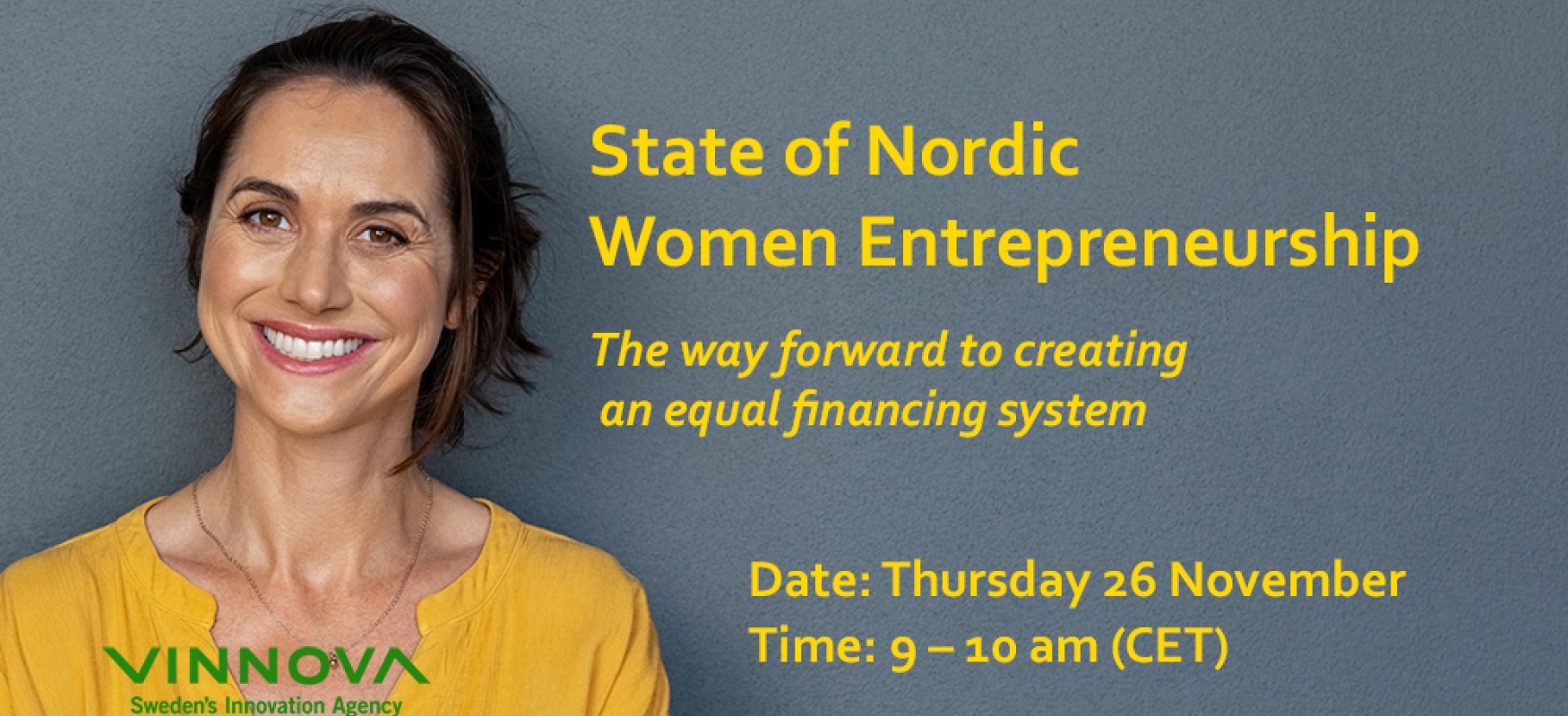 State of Nordic Women Entrepreneurship webinar by Vinnova. Women in yellow t-shirt smiling.