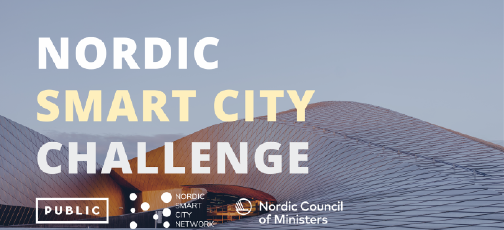 The text "Nordic Smart City Challenge" and logos over a picture of a fancy Nordic building.