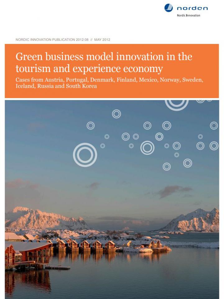 Front page to the report Green Busines Model Innovation in the Tourism and Experience Economy from 2012