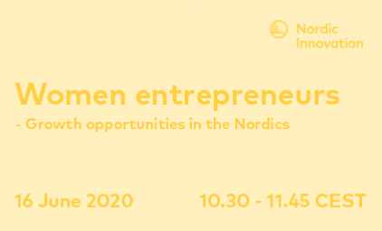 Text: Webinar. webinar: 16 June 2020.  Women entrepreneurs - Growth opportunities in the Nordics