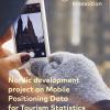 Frontpage of the Nordic development project on mobile positioning data for tourism statistics - Feasibility study 2020.